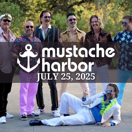 MUSTACHE HARBOR: JULY 25TH