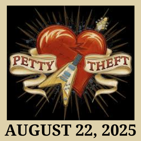 PETTY THEFT: AUGUST 22ND